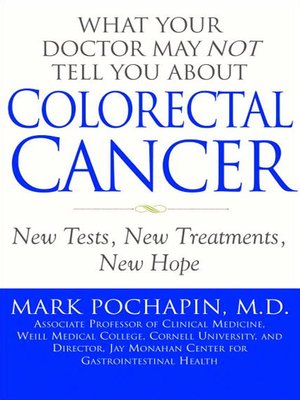 cover image of What Your Doctor May Not Tell You About Colorectal Cancer